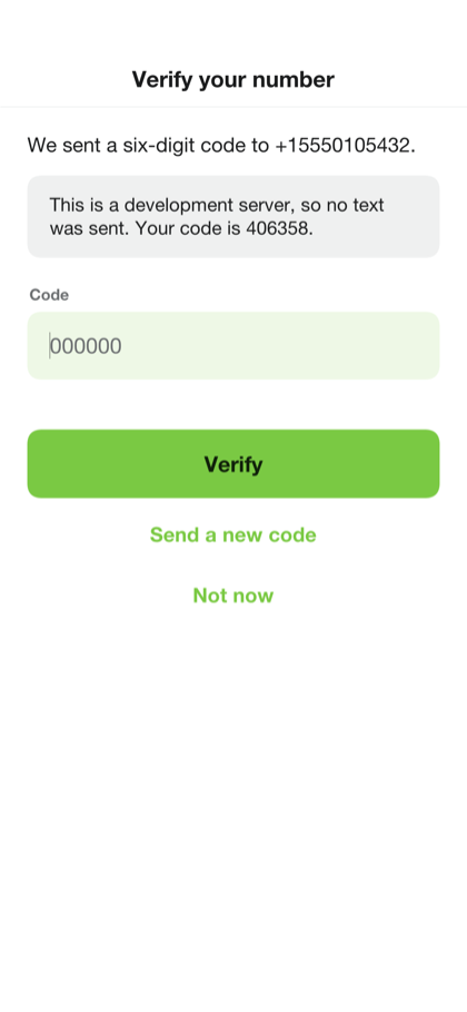 The verification screen showing the code on screen because a development server sends no text message
